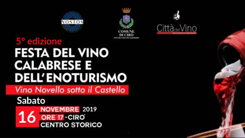 5 edizione Festa del Vino calabrese e dell'enoturismo a Cirò 16 Novembre 2019