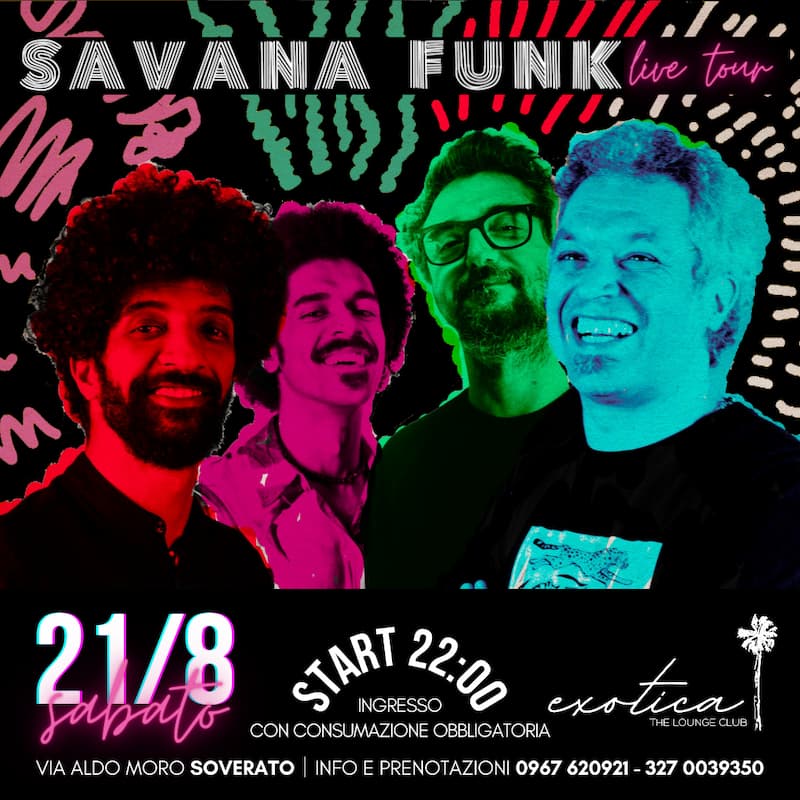 Savana Funk all'Exotica – The Lounge Club di Soverato 21 agosto 2021 locandina