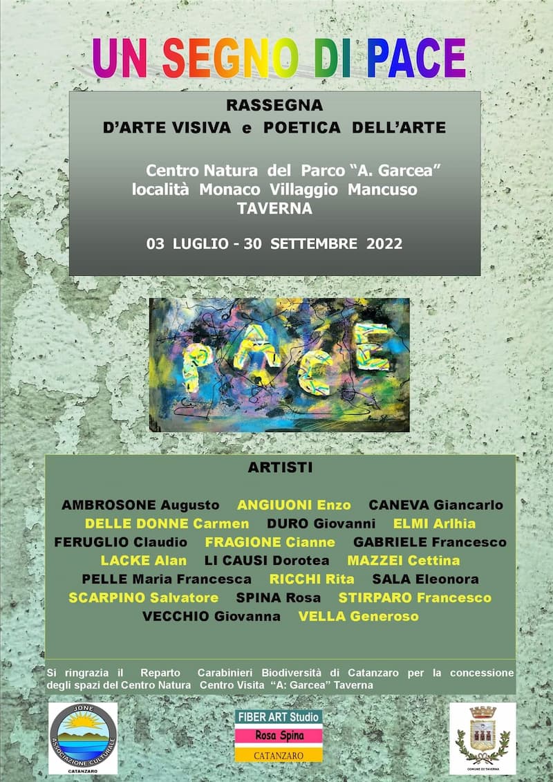 Un segno di Pace  Mostra d’Arte collettiva promossa dall’Associazione JONE di Catanzaro 2022 a Taverna locandina