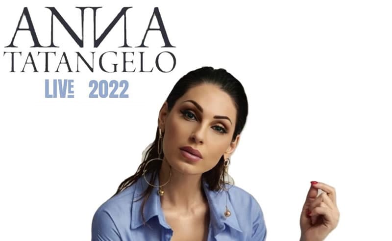 Anna Tatangelo tour 2022