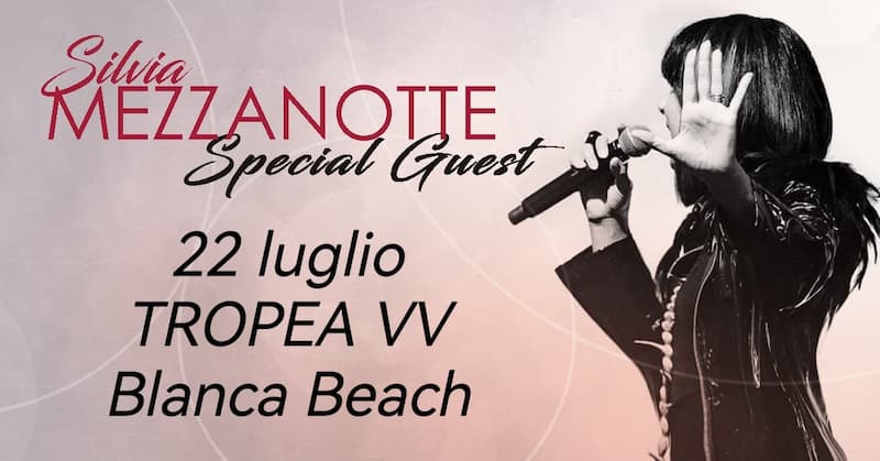 Silvia Mezzanotte ospite 22 luglio 2022 a Tropea
