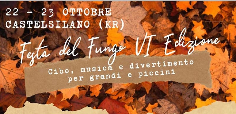 VI edizione della Festa del Fungo a Castelsilano 22 e 23 ottobre 2022 locandina