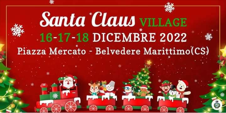 Santa Claus Village a Belvedere Marittimo 16-17-18 Dicembre 2022