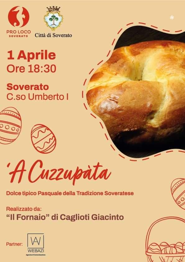 'A Cuzzupàta - dolce tipico pasquale della tradizione Soveratese 1 Aprile 2023 Corso Umberto I, Soverato locandina