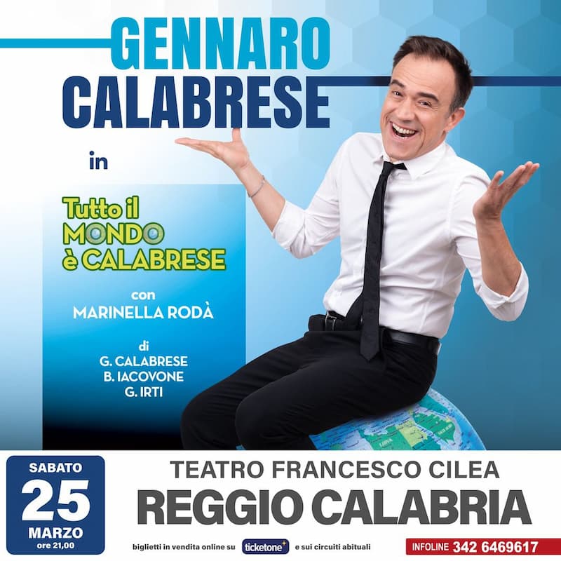 Gennaro Calabrese in Tutto il mondo è calabrese Teatro Francesco Cilea, Reggio Calabria 25 marzo 2023 locandina