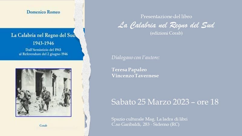 Presentazione volume di Domenico Romeo presso MAG La ladra di libri 25 marzo 2023 Corso Garibaldi, 283 Siderno locandina