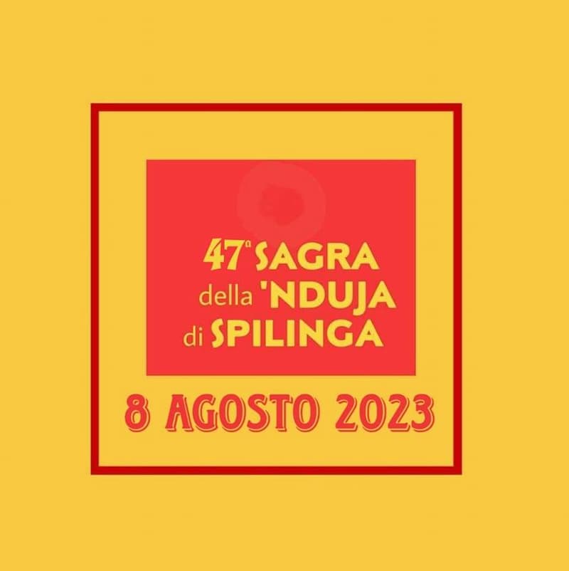 47° Sagra della 'Nduja di Spilinga 8 agosto 2023 locandina