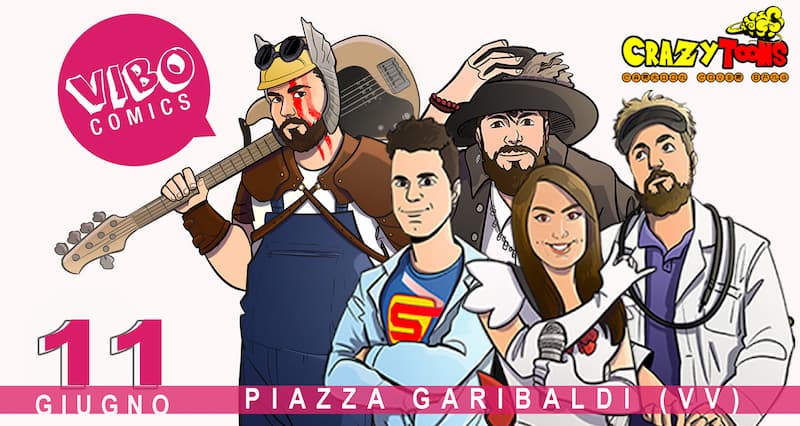 Crazy Toons Live Vibo Comics 11 Giugno 2023 Piazza Garibaldi, Vibo Valentia locandina