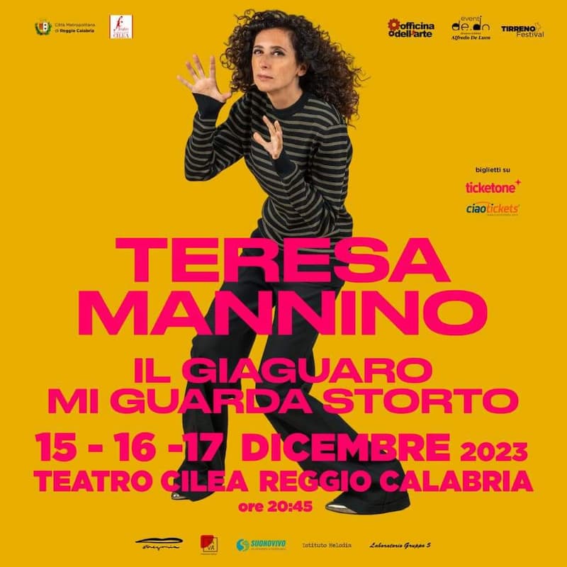 Teresa Mannino in Il Giaguaro mi guarda storto 15-16-17 Dicembre 2023 Teatro Cilea, Reggio Calabria locandina