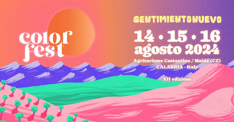 Color Fest XII Edizione - 14 - 15 - 16 Agosto 2024 Agriturismo Costantino, Maida