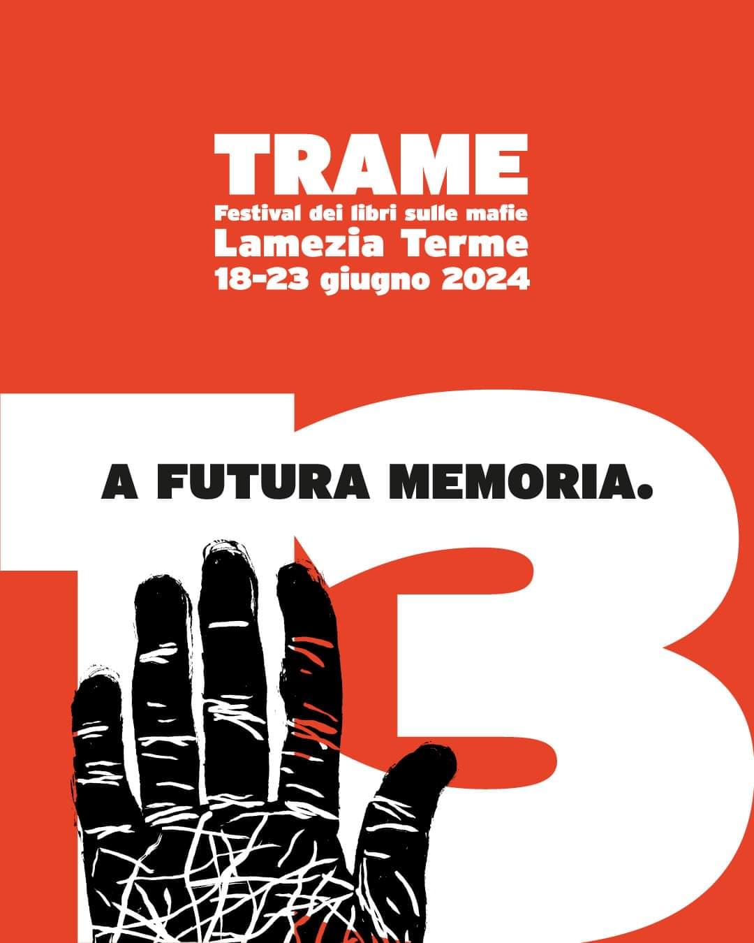 Trame - Festival dei libri sulle mafie Dal 18 al 23 Giugno 2024 Lamezia Terme